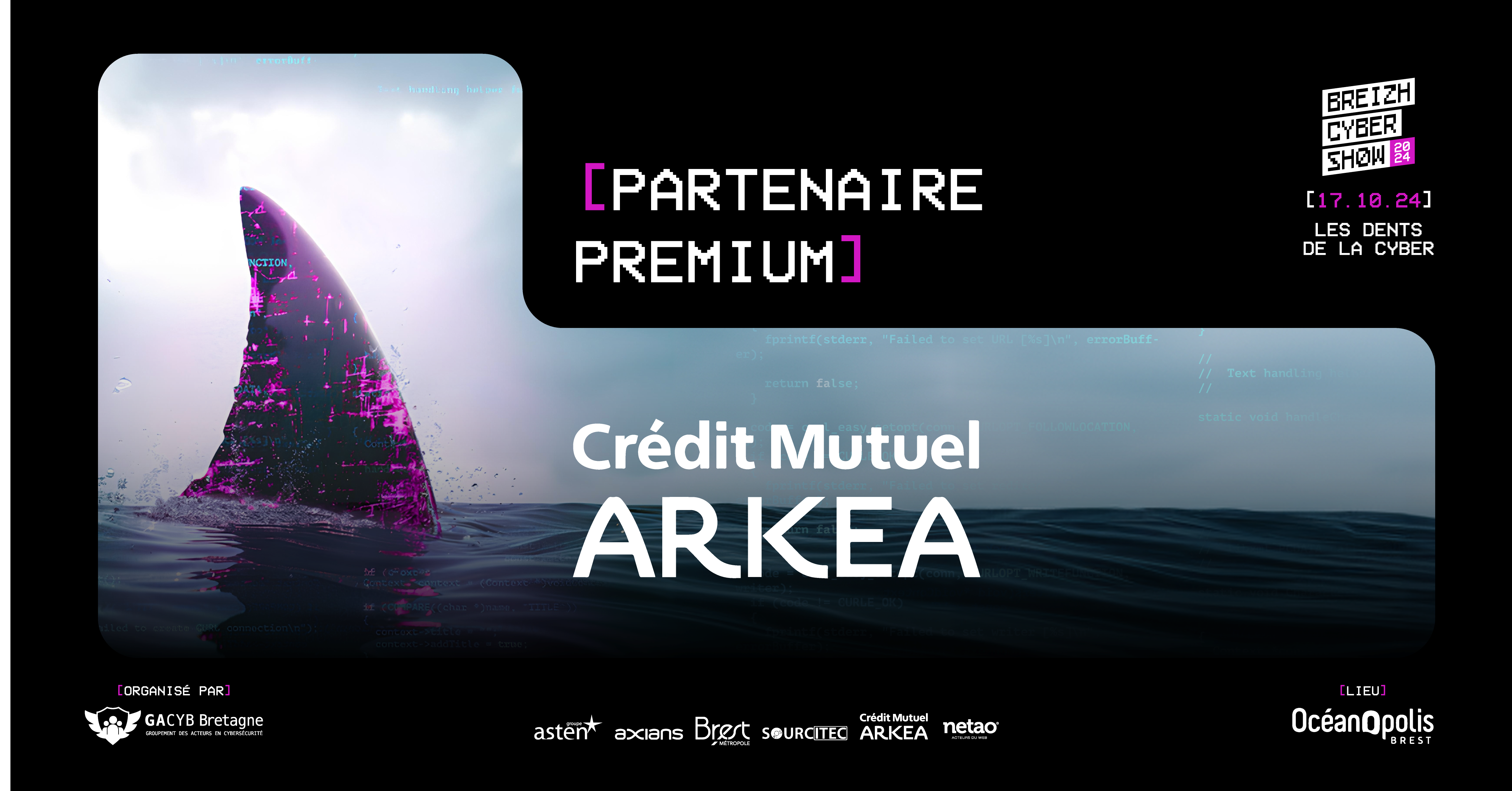 Partenaire premium Breizh Cyber Show 2024 - Crédit Mutuel Arkéa